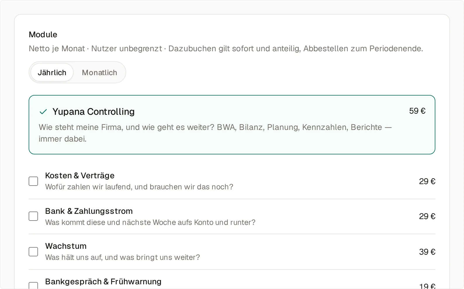 Die Modulwahl in der Abrechnung, jährliche Zahlung: Yupana Controlling für 59 € als Kern mit Häkchen, darunter die Zusatzmodule Kosten & Verträge 29 €, Bank & Zahlungsstrom 29 €, Wachstum 39 € und Bankgespräch & Frühwarnung 19 €, jedes mit seiner Frage und einem Kästchen.